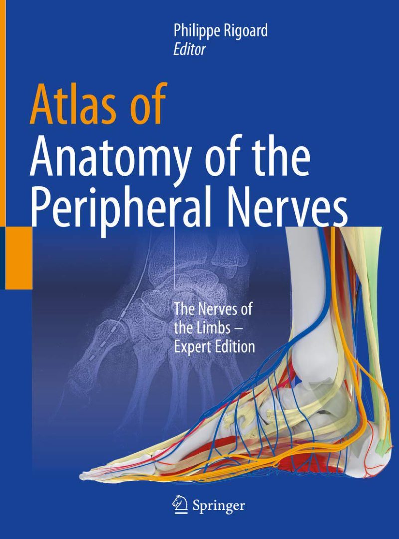 Atlas of Anatomy of the peripheral nerves: The Nerves of the Limbs – Expert Edition 2021