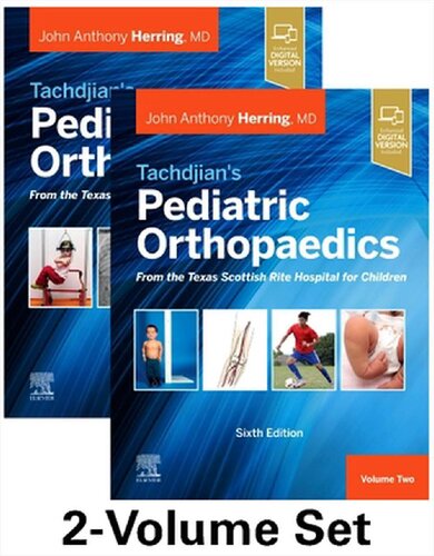 Tachdjian's Pediatric Orthopaedics: From the Texas Scottish Rite Hospital for Children E-Book 2020