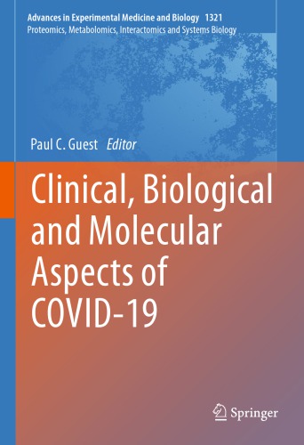 Clinical, Biological and Molecular Aspects of COVID-19 2021