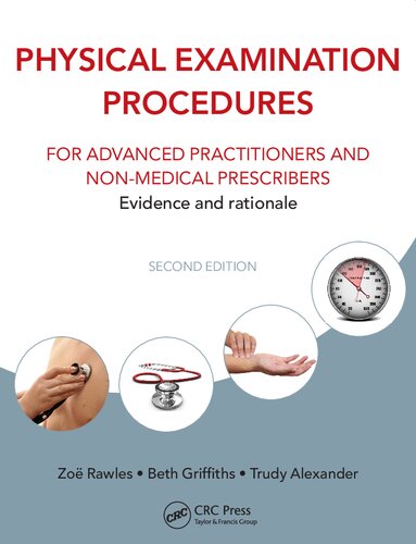 Physical Examination Procedures for Advanced Practitioners and Non-Medical Prescribers: Evidence and rationale, Second edition 2017