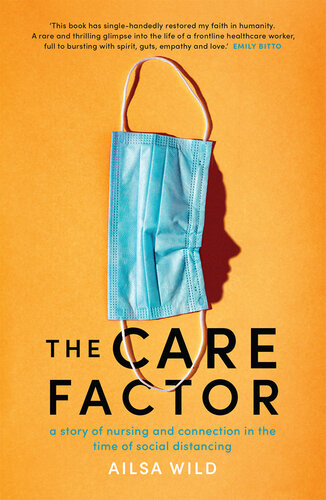The Care Factor: A story of nursing and connection in the time of social distancing 2021