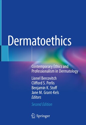 Dermatoethics: Contemporary Ethics and Professionalism in Dermatology 2021