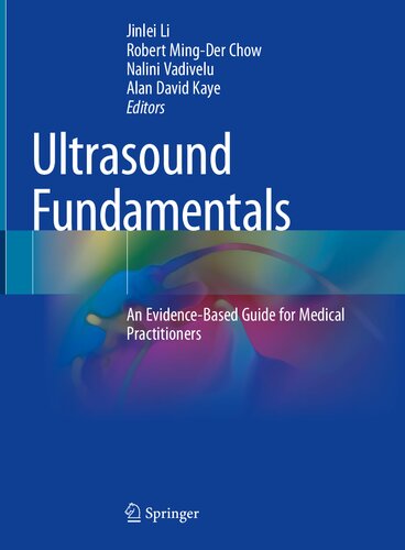 Ultrasound Fundamentals: An Evidence-Based Guide for Medical Practitioners 2021