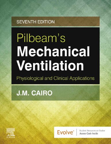 Pilbeam's Mechanical Ventilation: Physiological and Clinical Applications 2019