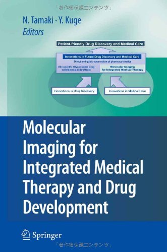 Molecular Imaging for Integrated Medical Therapy and Drug Development 2009