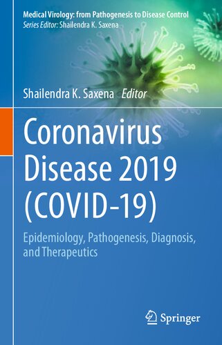 Coronavirus Disease 2019 (COVID-19): Epidemiology, Pathogenesis, Diagnosis, and Therapeutics 2020