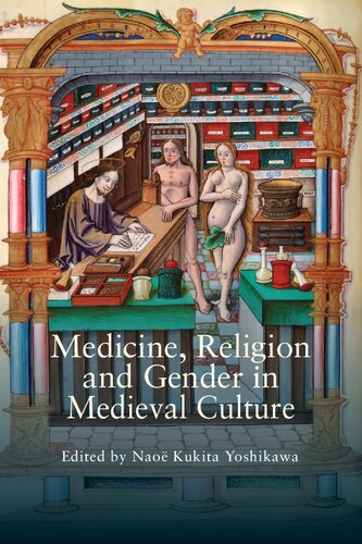 Medicine, Religion and Gender in Medieval Culture 2015