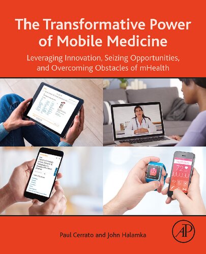 The Transformative Power of Mobile Medicine: Leveraging Innovation, Seizing Opportunities and Overcoming Obstacles of mHealth 2019