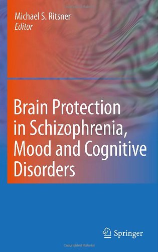 محافظت از مغز در موارد اسکیزوفرنی، اختلالات خلقی و شناختی