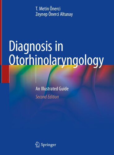 Diagnosis in Otorhinolaryngology: An Illustrated Guide 2021