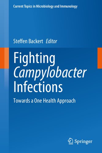 Fighting Campylobacter Infections: Towards a One Health Approach 2021