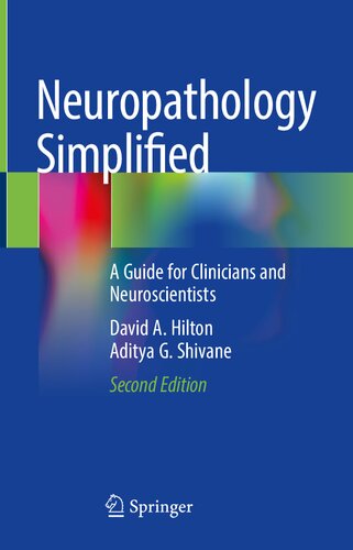 Neuropathology Simplified: A Guide for Clinicians and Neuroscientists 2021