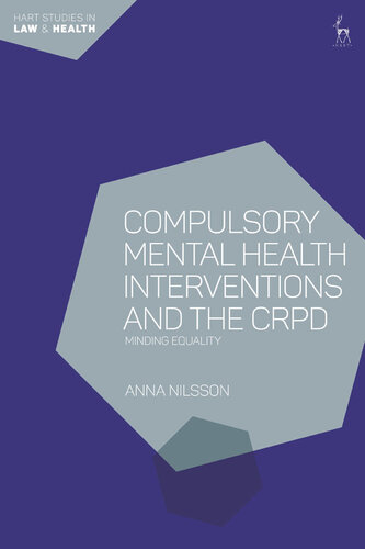 Compulsory Mental Health Interventions and the CRPD: Minding Equality 2021