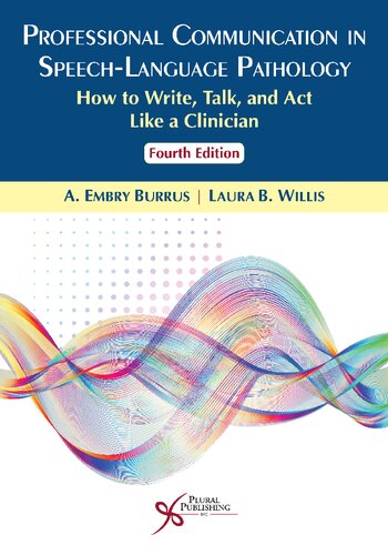 Professional Communication in Speech-language Pathology: How to Write, Talk, and Act Like a Clinician 2020