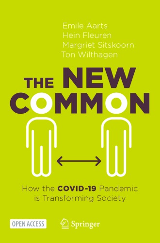 The New Common: How the COVID-19 Pandemic is Transforming Society 2021