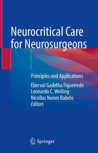 Neurocritical Care for Neurosurgeons: Principles and Applications 2021