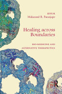 Healing across Boundaries: Bio-medicine and Alternative Therapeutics 2015