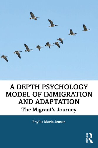 A Depth Psychology Model of Immigration and Adaptation: The Migrant's Journey 2020