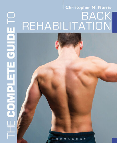 The Complete Guide to Back Rehabilitation 2015