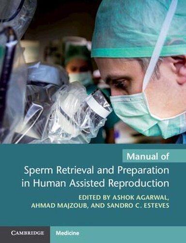 Manual of Sperm Retrieval and Preparation in Human Assisted Reproduction 2021