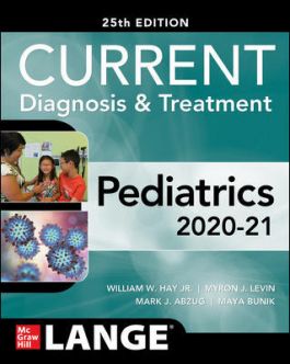CURRENT Diagnosis and Treatment Pediatrics, Twenty-Fifth Edition 2020