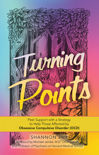 Turning Points: Peer Support with a Strategy to Help Those Affected by Obsessive Compulsive Disorder (Ocd) 2021