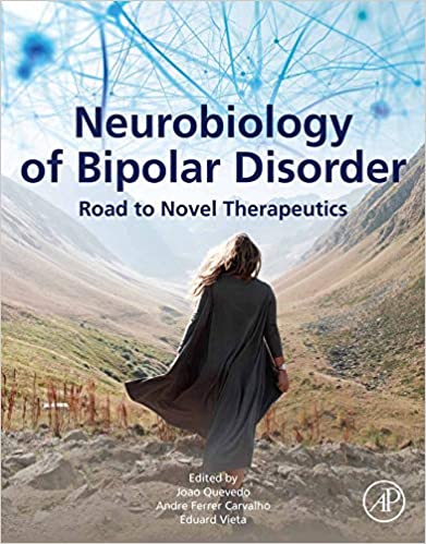 Neurobiology of Bipolar Disorder: Road to Novel Therapeutics 2020