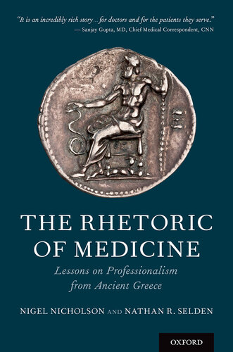 The Rhetoric of Medicine: Lessons on Professionalism from Ancient Greece 2019