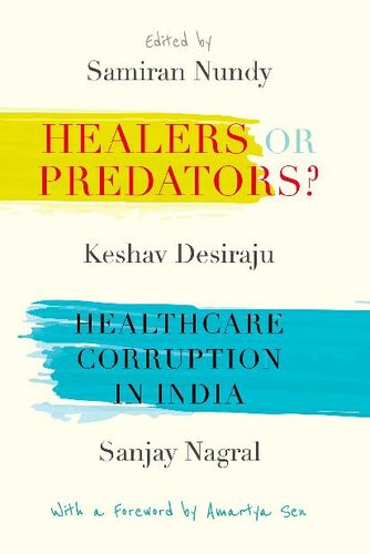 Healers Or Predators?: Healthcare Corruption in India 2018