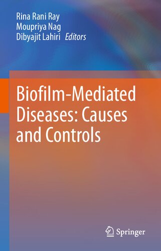 Biofilm-Mediated Diseases: Causes and Controls 2021
