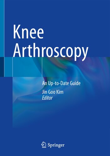 Knee Arthroscopy: An Up-to-Date Guide 2021