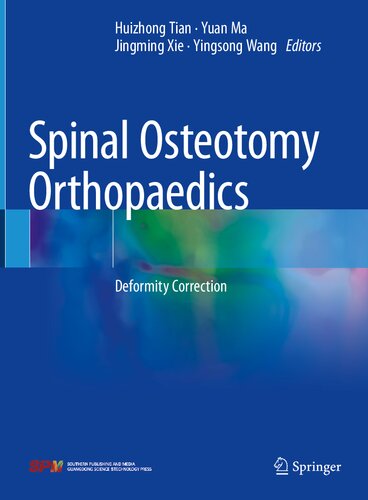 Spinal Osteotomy Orthopaedics: Deformity Correction 2021