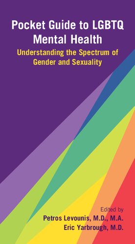 Pocket Guide to LGBTQ Mental Health: Understanding the Spectrum of Gender and Sexuality 2020