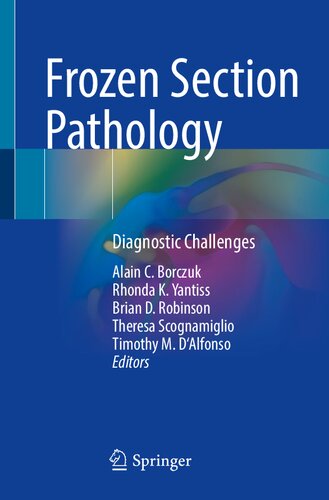 Frozen Section Pathology: Diagnostic Challenges 2021