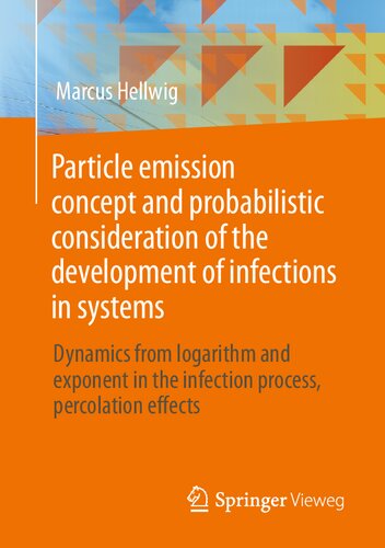 Particle emission concept and probabilistic consideration of the development of infections in systems: Dynamics from logarithm and exponent in the infection process, percolation effects 2021