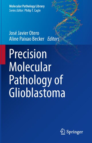 Precision Molecular Pathology of Glioblastoma 2021