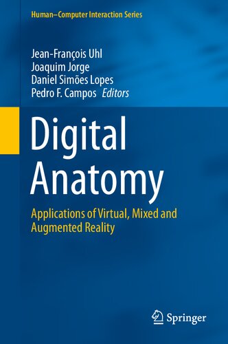 Digital Anatomy: Applications of Virtual, Mixed and Augmented Reality 2021
