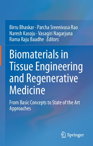 Biomaterials in Tissue Engineering and Regenerative Medicine: From Basic Concepts to State of the Art Approaches 2021