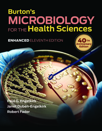 Burton's Microbiology for the Health Sciences, Enhanced Edition 2020