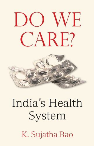 Do We Care?: India’s Health System 2016