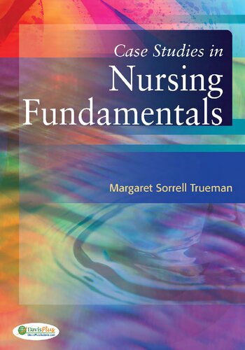Case Studies in Nursing Fundamentals 2014