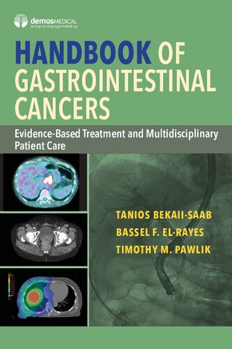 Handbook of Gastrointestinal Cancers: Evidence-based Treatment and Multidisciplinary Patient Care 2019