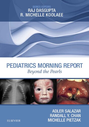 Pediatrics Morning Report: Beyond the Pearls 2018