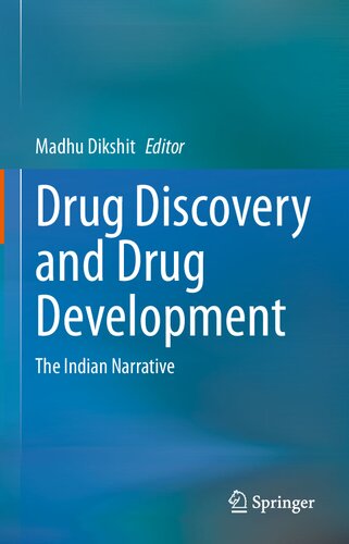 Drug Discovery and Drug Development: The Indian Narrative 2021