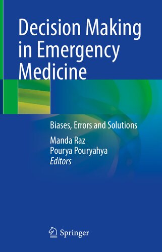 Decision Making in Emergency Medicine: Biases, Errors and Solutions 2021
