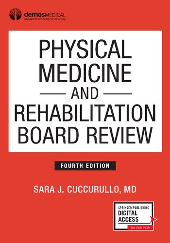 Physical Medicine and Rehabilitation Board Review 2019