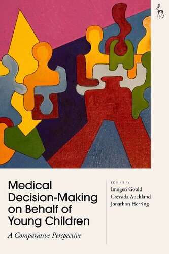 Medical Decision-Making on Behalf of Young Children: A Comparative Perspective 2020