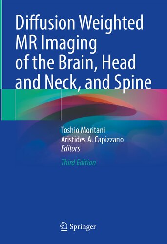 Diffusion-Weighted MR Imaging of the Brain, Head and Neck, and Spine 2021
