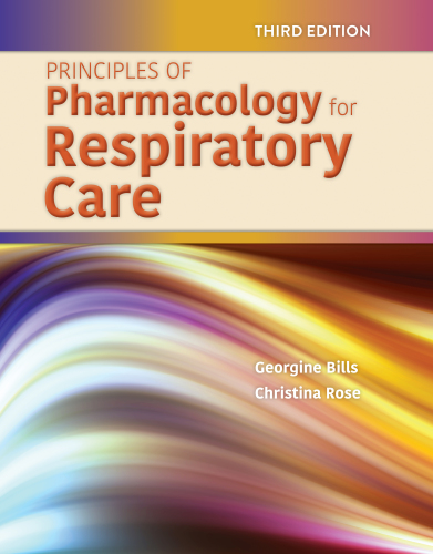 Principles of Pharmacology for Respiratory Care 2019