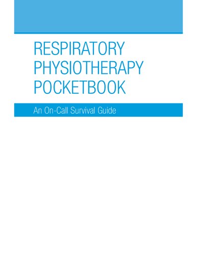 Respiratory Physiotherapy Pocketbook: An on Call Survival Guide 2020
